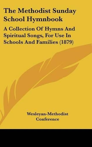 The Methodist Sunday School Hymnbook