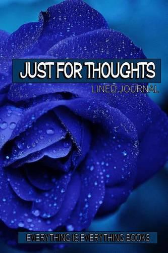Just For Thoughts Soft Cover Lined Journal/Notebook