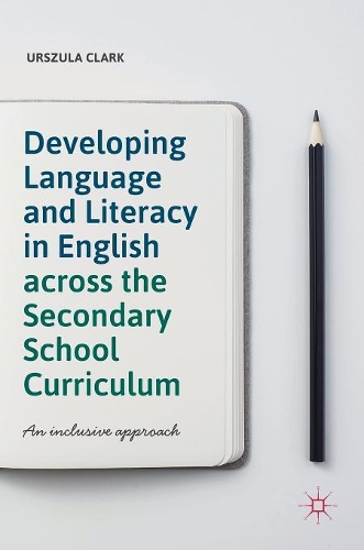 Developing Language and Literacy in English across the Secondary School Curriculum