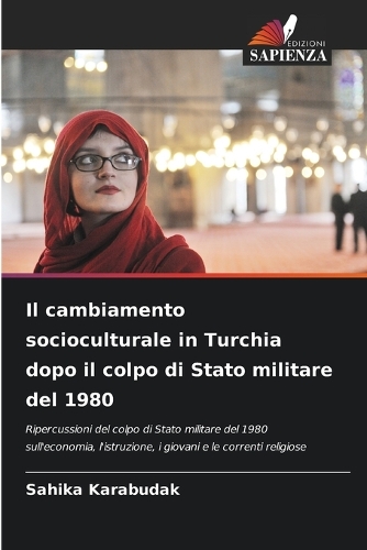 Il cambiamento socioculturale in Turchia dopo il colpo di Stato militare del 1980