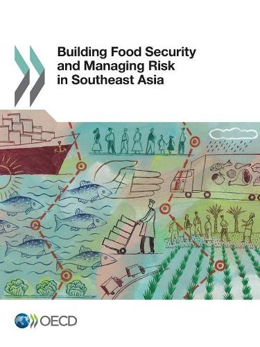 Building food security and managing risk in Southeast Asia