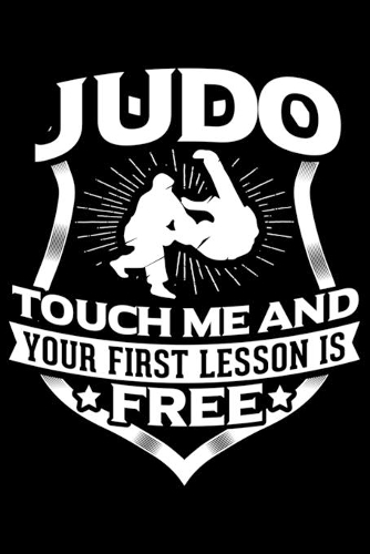 Judo Touch Me And Your First Lesson Is Free