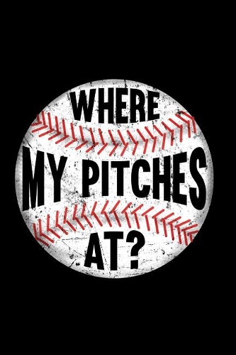 Where My Pitches At?