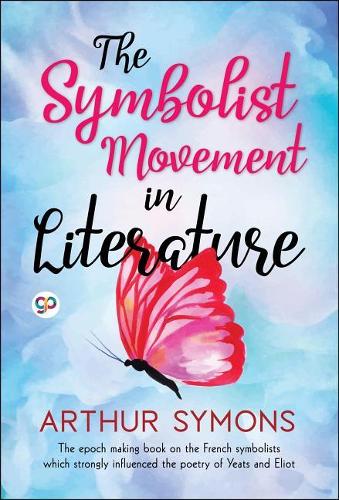 The Symbolist Movement In Literature