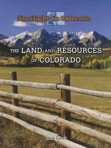 The Land and Resources of Colorado