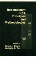 Recombinant DNA Principles and Methodologies