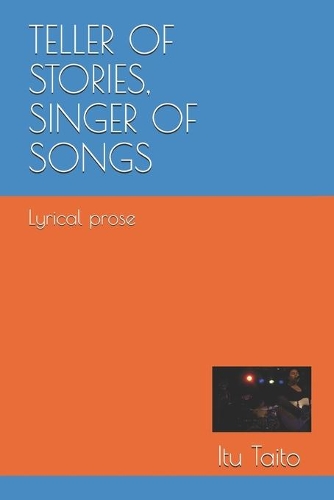 Teller of stories, singer of songs