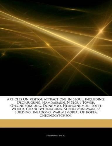 Articles on Visitor Attractions in Seoul, Including