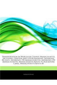 Articles on Transportation in Worcester County, Massachusetts, Including