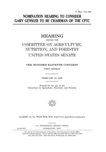 Nomination Hearing to Consider Gary Gensler to Be Chairman of the Cftc