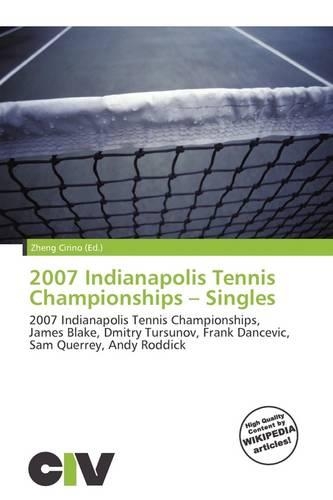 2007 Indianapolis Tennis Championships - Singles