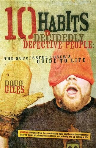 10 Habits of Decidedly Defective People