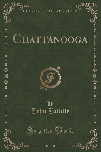 Chattanooga (Classic Reprint)