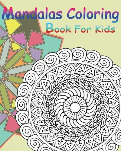 Mandalas Coloring Book For Kids