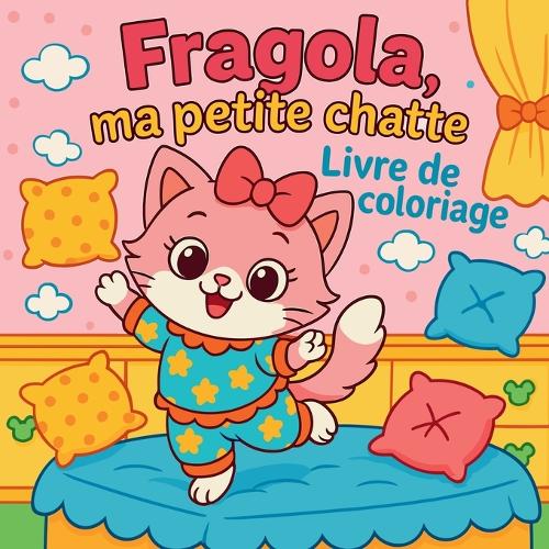 Fragola, la petite chatte - Livre de coloriage