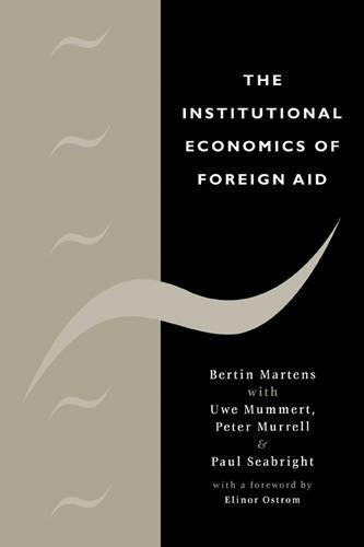The Institutional Economics of Foreign Aid