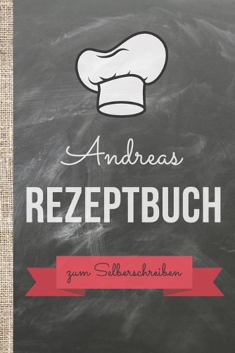 Andreas Rezeptbuch zum Selberschreiben