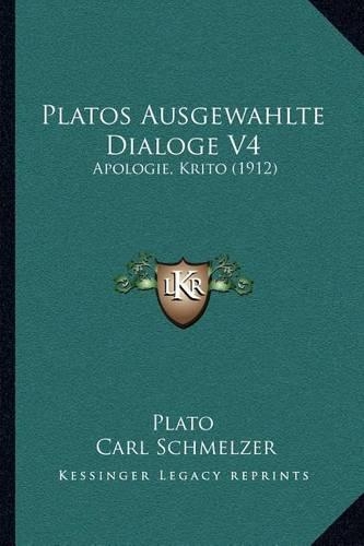 Platos Ausgewahlte Dialoge V4
