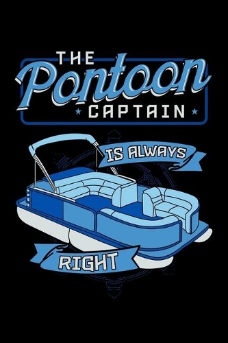 The Pontoon Captain Is Always Right