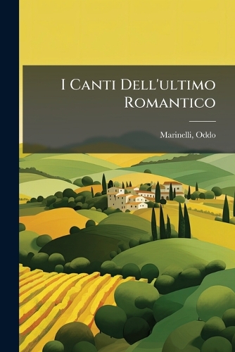 I Canti Dell'ultimo Romantico