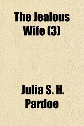 The Jealous Wife (Volume 3)
