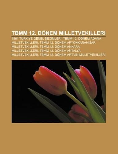Tbmm 12. Donem Milletvekilleri