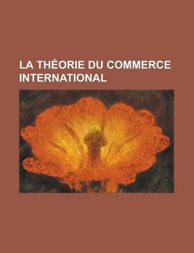 La Theorie Du Commerce International