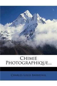 Chimie Photographique...