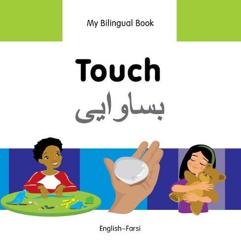 My Bilingual Book -  Touch (English-Farsi)