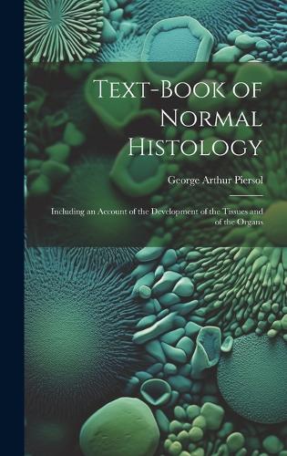 Text-Book of Normal Histology