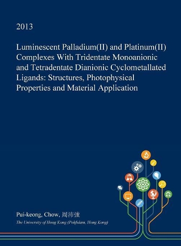 Luminescent Palladium(ii) and Platinum(ii) Complexes with Tridentate Monoanionic and Tetradentate Dianionic Cyclometallated Ligands
