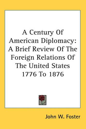 A Century Of American Diplomacy