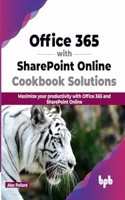 Office 365 With Sharepoint Online Cookbook Solutions