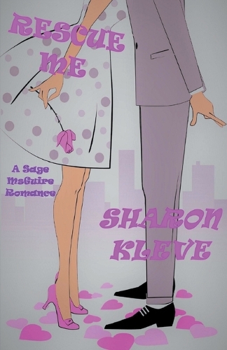 Rescue Me: (4 A Sage McGuire Romance)