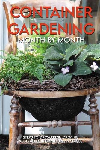 Container Gardening Month By Month