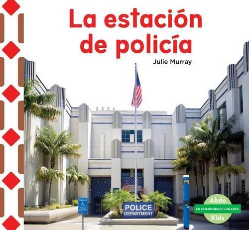 La Estación de Policía (the Police Station )