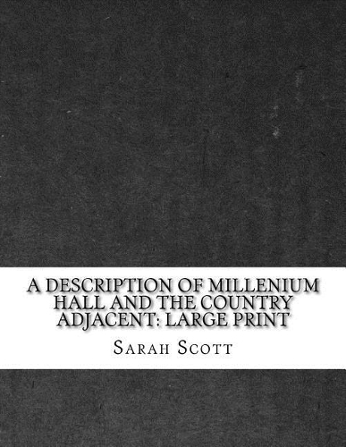 A Description of Millenium Hall and the Country Adjacent