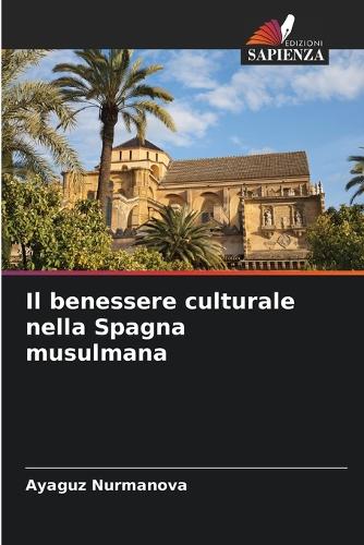 Il benessere culturale nella Spagna musulmana