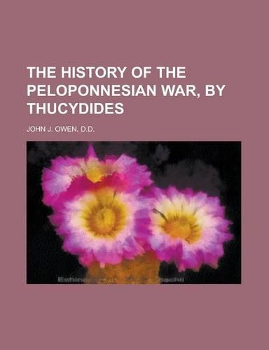 The History of the Peloponnesian War, by Thucydides