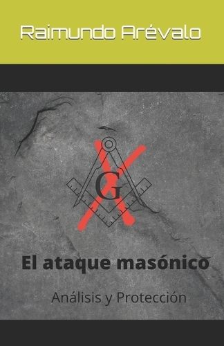 El ataque masónico