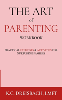 The Art of Parenting Workbook