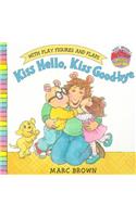 Kiss Hello, Kiss Good-Bye