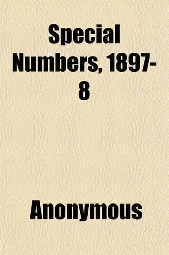 Special Numbers, 1897-8
