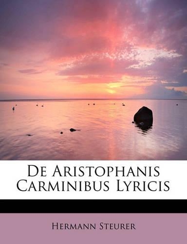 de Aristophanis Carminibus Lyricis