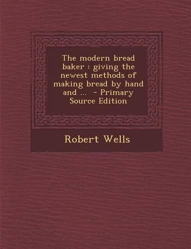 The Modern Bread Baker