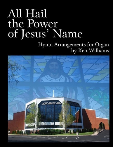All Hail the Power of Jesus' Name