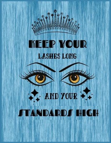 Keep Your Lashes Long and Your Standards High