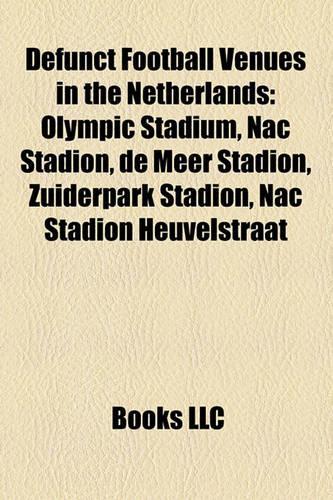 Defunct Football Venues in the Netherlands
