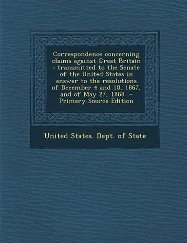 Correspondence Concerning Claims Against Great Britain
