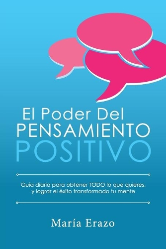 El Poder Del Pensamiento Positivo